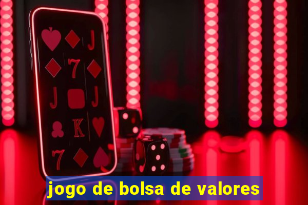 jogo de bolsa de valores