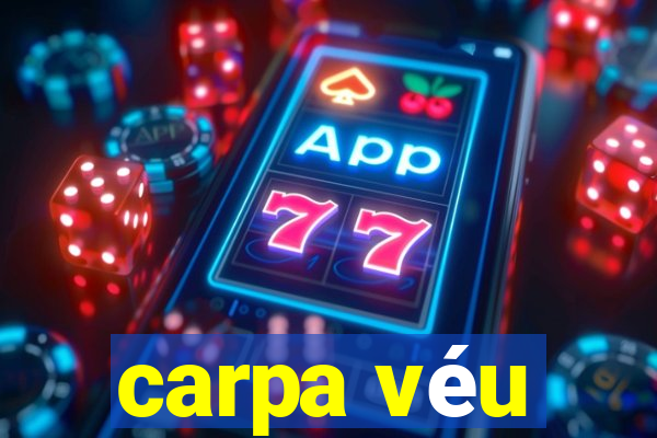 carpa véu