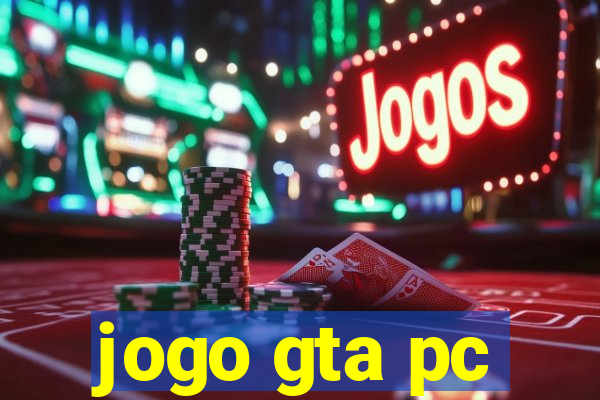 jogo gta pc