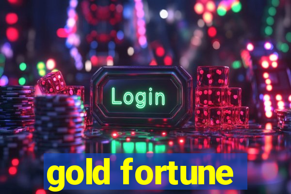 gold fortune