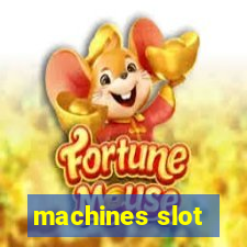 machines slot