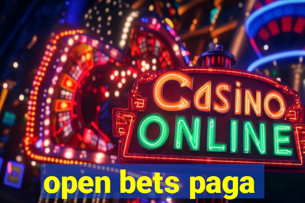 open bets paga