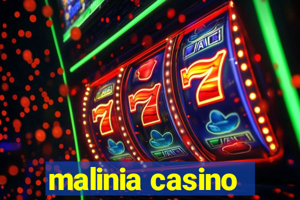 malinia casino