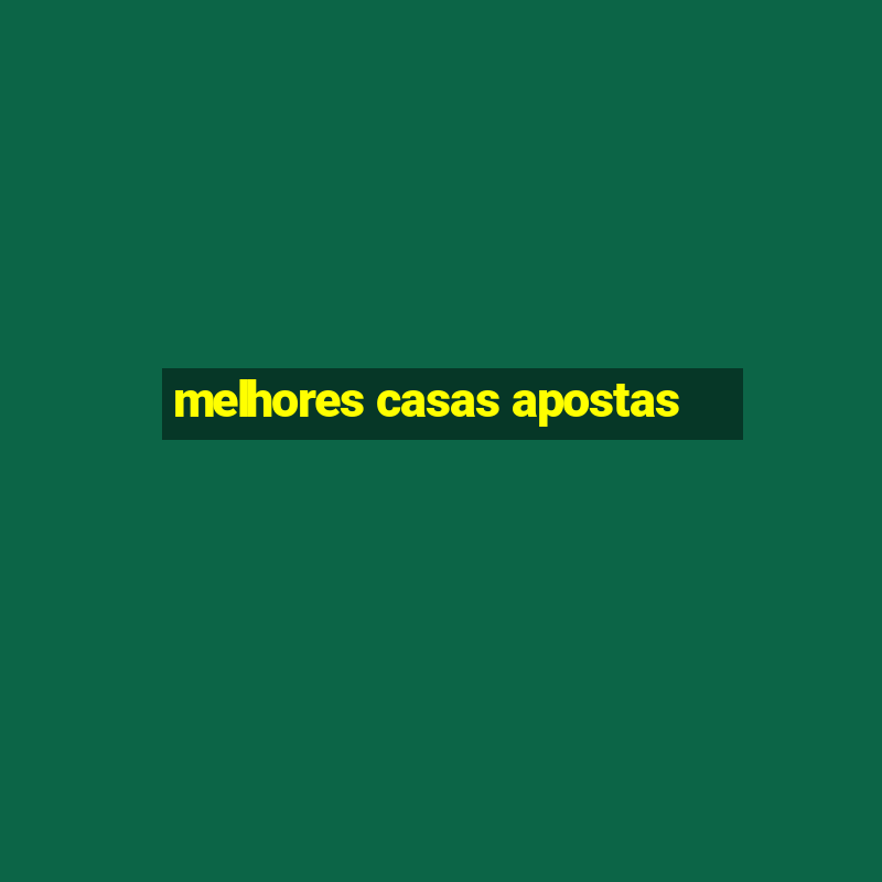 melhores casas apostas