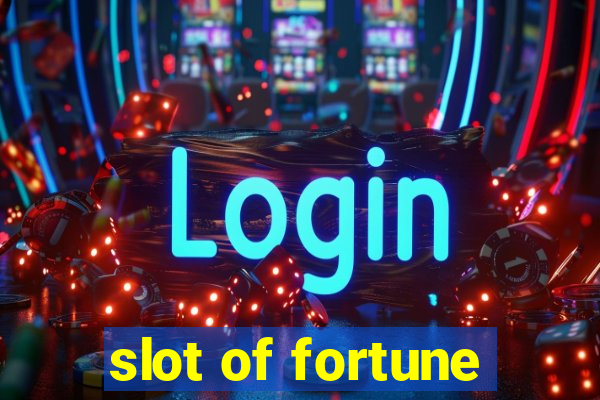 slot of fortune