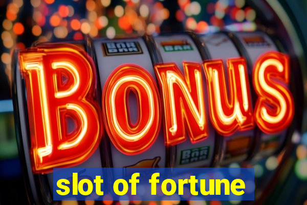 slot of fortune