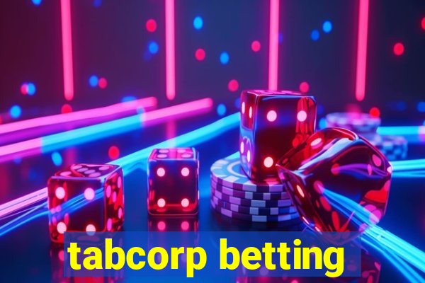 tabcorp betting