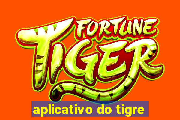 aplicativo do tigre