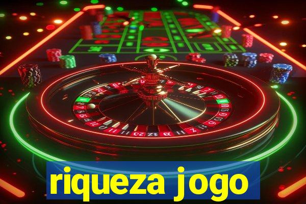 riqueza jogo