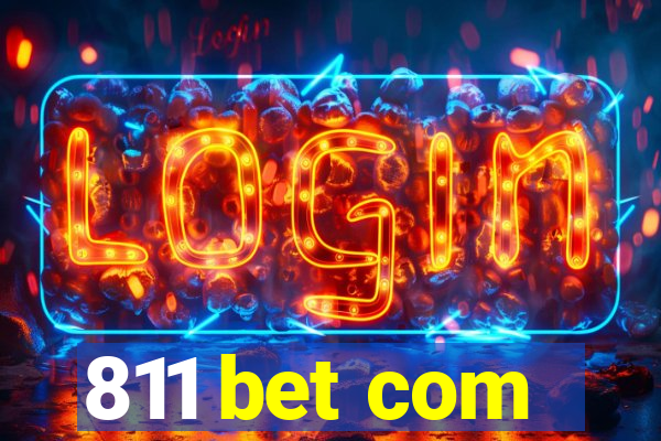 811 bet com