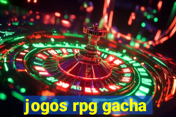 jogos rpg gacha