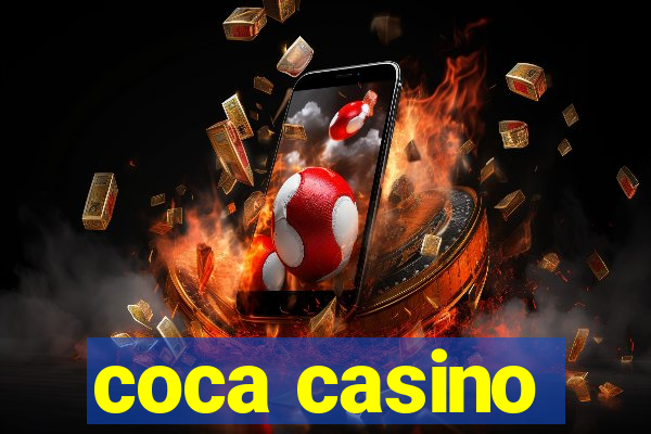 coca casino