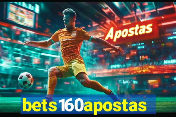 bets160apostas