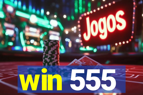 win 555