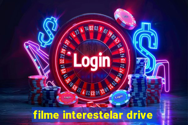 filme interestelar drive