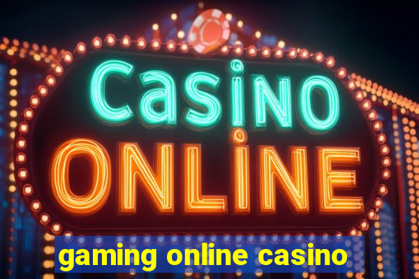 gaming online casino