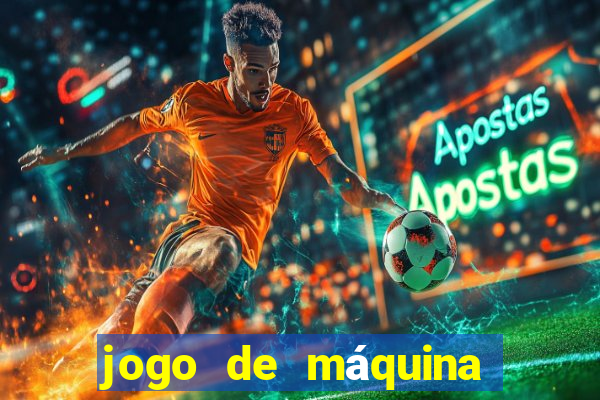 jogo de máquina ca?a níquel