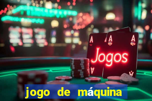 jogo de máquina ca?a níquel