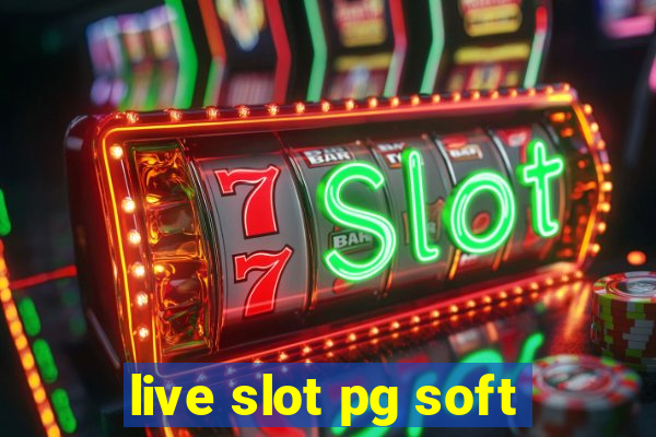 live slot pg soft