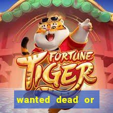 wanted dead or alive slot