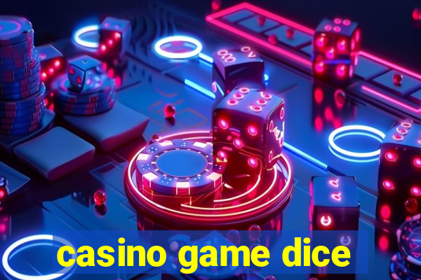 casino game dice