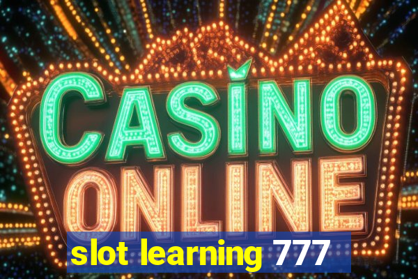 slot learning 777