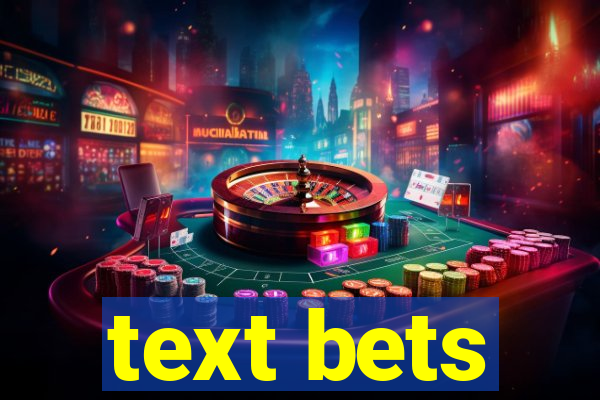 text bets