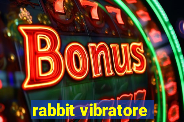 rabbit vibratore