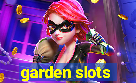 garden slots