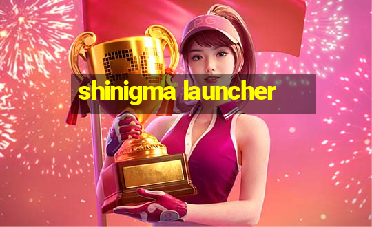 shinigma launcher