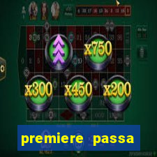 premiere passa quais jogos