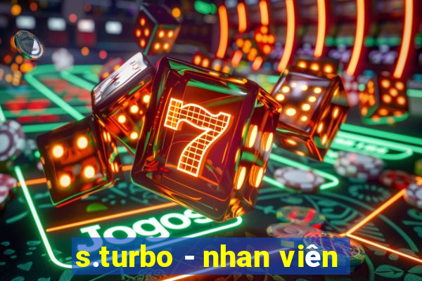 s.turbo - nhan viên