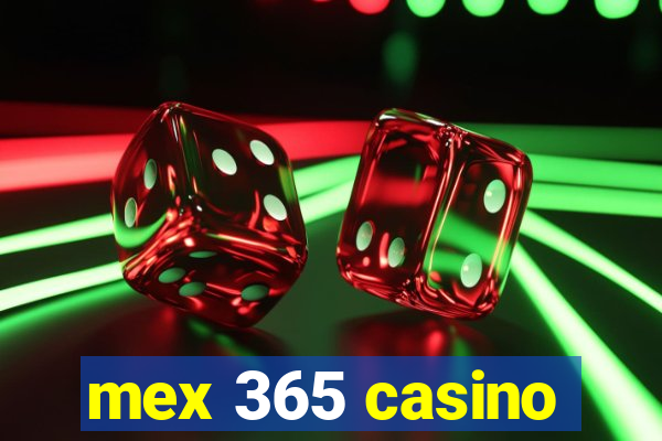 mex 365 casino