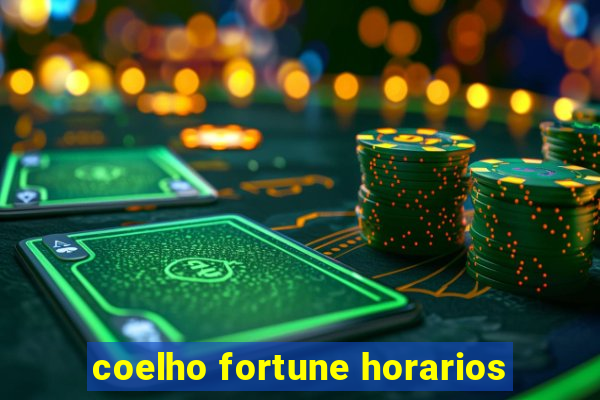 coelho fortune horarios