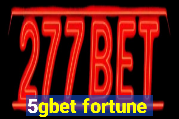 5gbet fortune