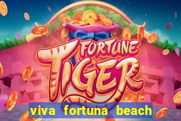 viva fortuna beach by wyndham