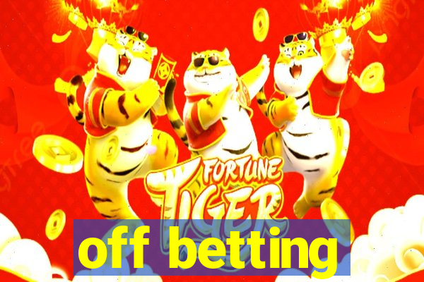 off betting