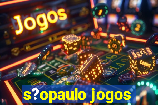 s?opaulo jogos