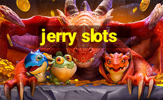 jerry slots