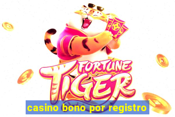 casino bono por registro