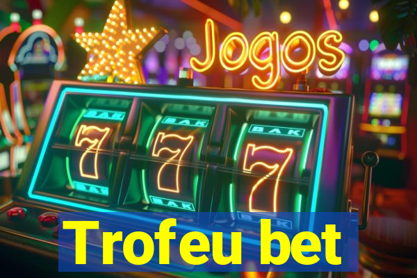 Trofeu bet