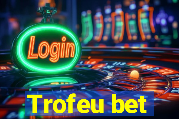 Trofeu bet