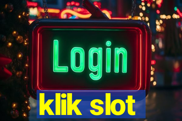 klik slot