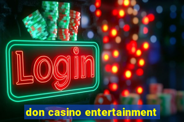 don casino entertainment