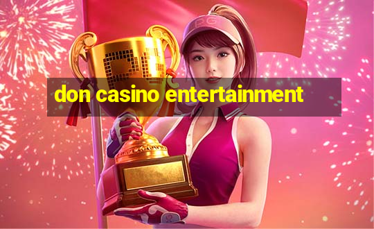 don casino entertainment