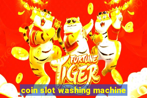 coin slot washing machine