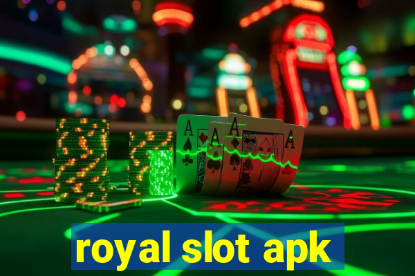 royal slot apk