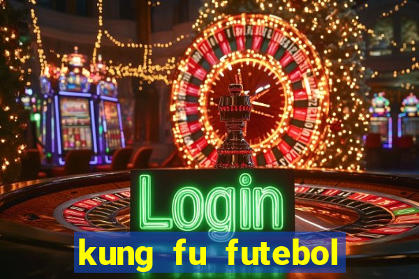 kung fu futebol clube dublado download utorrent