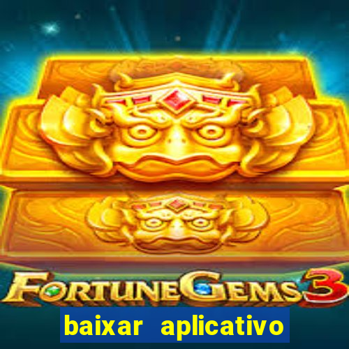 baixar aplicativo de jogos