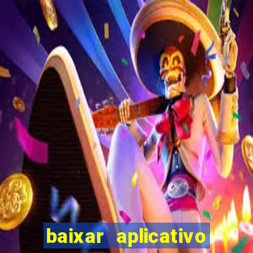 baixar aplicativo de jogos